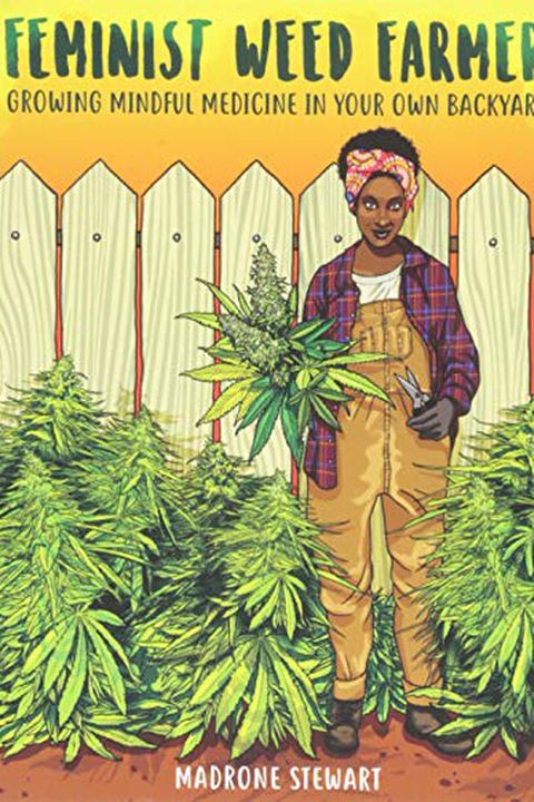 Feminist Weed Farmer