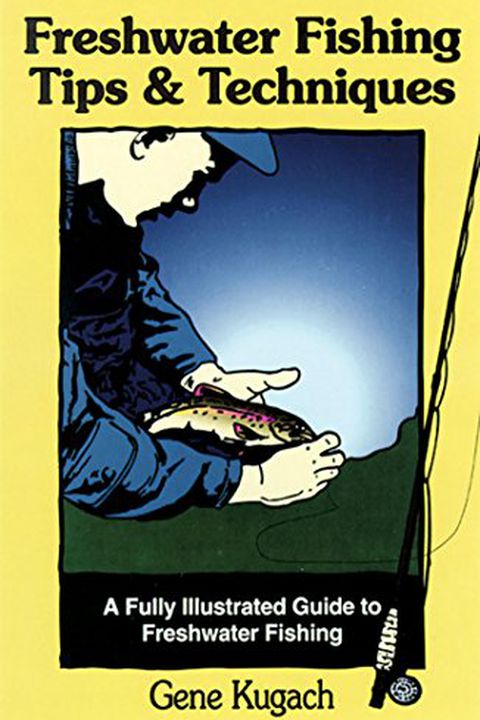 Freshwater Fishing Tips & Techniques
