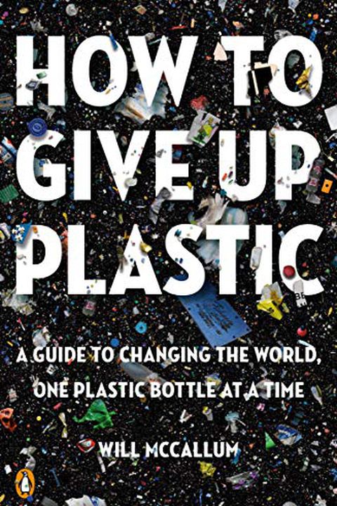 How to Give Up Plastic