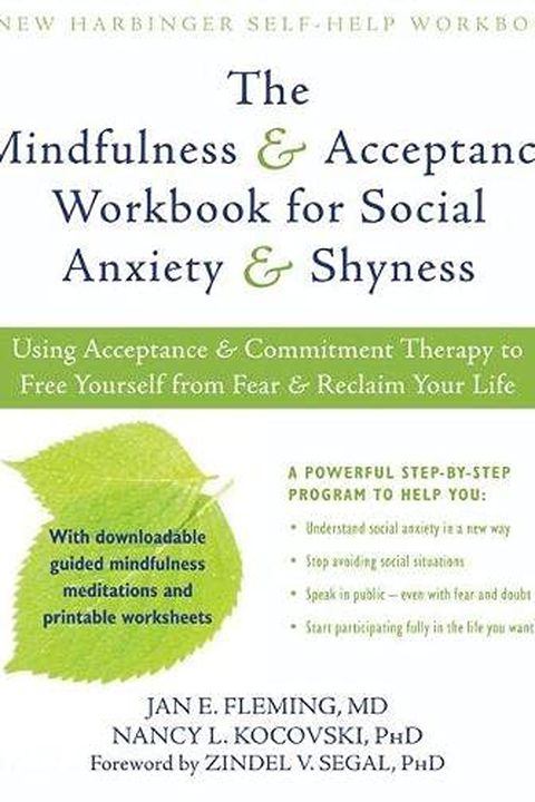 Mindfulness and Acceptance Workbook for Social Anxiety and Shyness