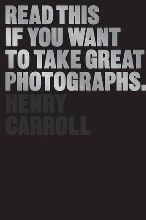 Read This If You Want to Take Great Photographs