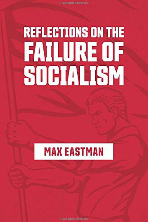 Reflections on the Failure of Socialism
