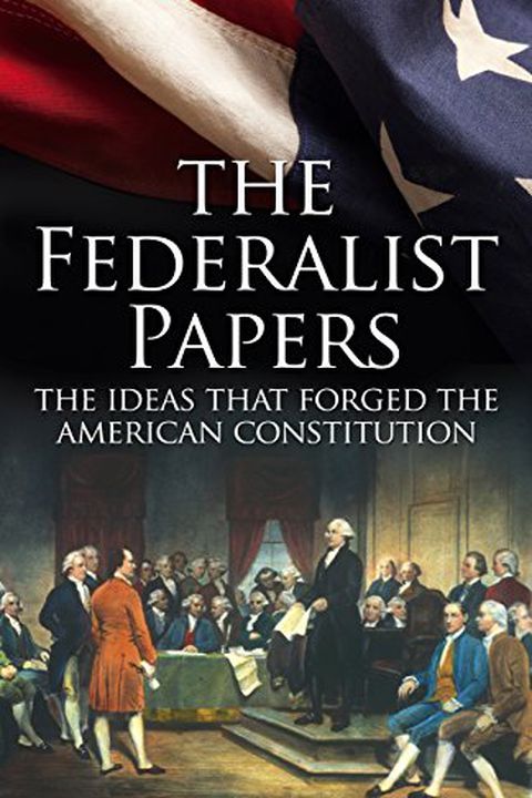 The Federalist Papers